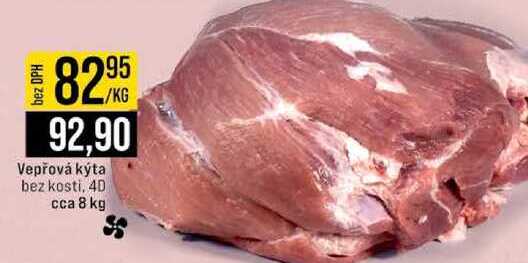 Vepřová kýta bez kosti, 4D cca 8 kg 