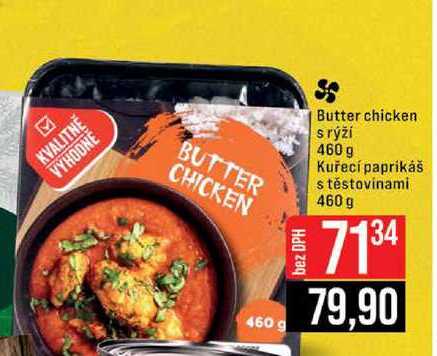 Butter chicken srýží 460 g Kuřecí paprikáš s těstovinami 460 g 