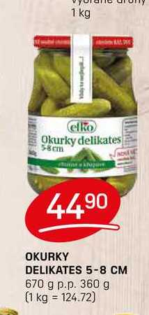 OKURKY DELIKATES 5-8 CM 670 g p.p. 360 g 