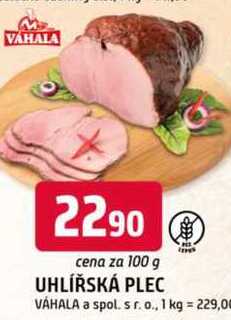 UHLÍŘSKÁ PLEC VÁHALA 100g