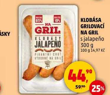 KLOBÁSA GRILOVACÍ NA GRIL sjalapeño, 300 g  