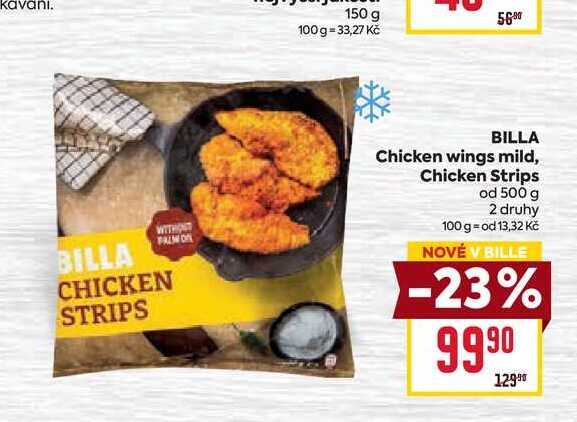 BILLA Chicken wings mild, Chicken Strips od 500 g