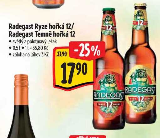 Radegast Ryze hořká 12/ Radegast Temně hořká 12  