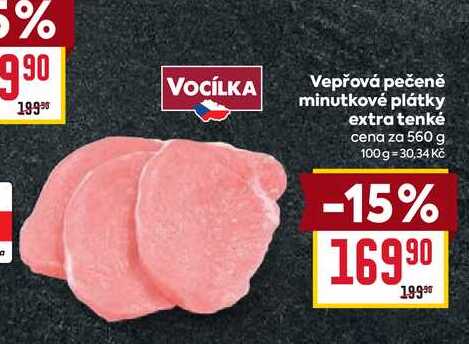Vepřová pečeně minutkové plátky extra tenké cena za 560 g