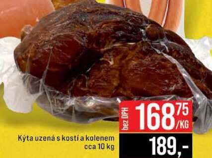 Kýta uzená s kostí a kolenem cca 10 kg 1kg
