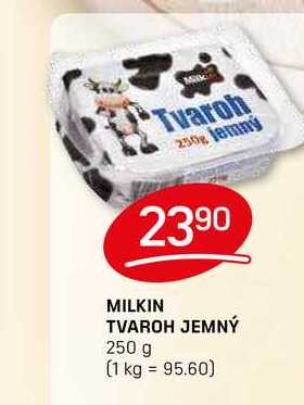 MILKIN TVAROH JEMNÝ 250 g