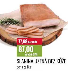 SLANINA UZENÁ BEZ KŮŽE cena za 1kg 