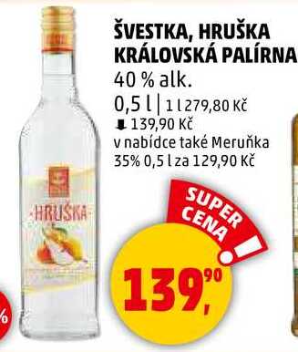 ŠVESTKA, HRUŠKA KRÁLOVSKÁ PALÍRNA 40% alk., 0,5 l
