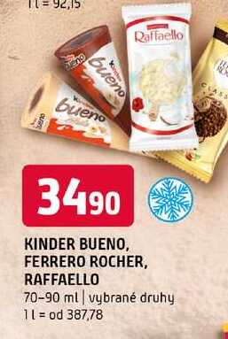 Kinder Bueno ferrero rocher raffaello 70-90ml