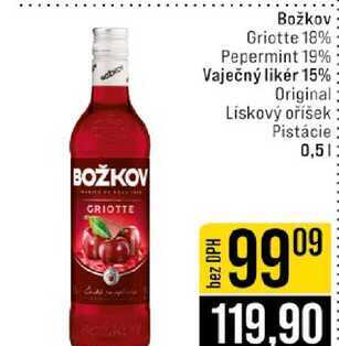 Božkov Griotte 18% Pepermint 19% Vaječný likér 15% Original Lískový oříšek Pistácie 0,5l