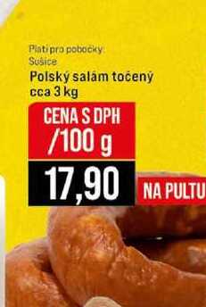 Polský salám točený cca 3 kg 100g