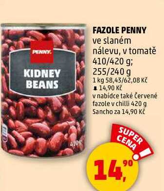 FAZOLE PENNY ve slaném nálevu, v tomatě, 410/420 g; 255/240 g 