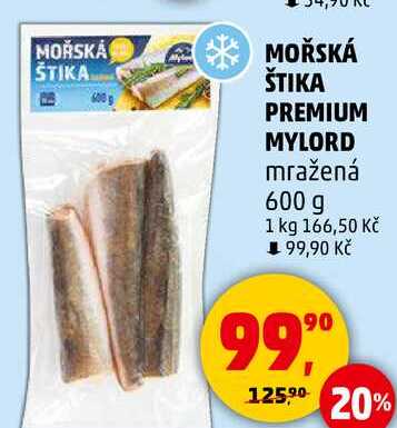 MOŘSKÁ ŠTIKA PREMIUM MYLORD mražená, 600 g 