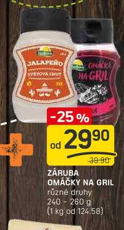 ZÁRUBA OMÁČKY NA GRIL různé druhy 240-260 g 