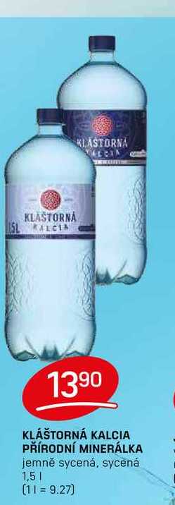 KLÁŠTORNÁ KALCIA PŘÍRODNÍ MINERÁLKA jemně sycená, sycená 1,5l