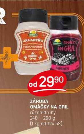 ZÁRUBA OMÁČKY NA GRIL různé druhy 240 - 260 g