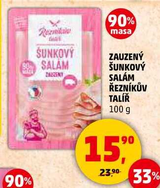 ZAUZENÝ ŠUNKOVÝ SALÁM ŘEZNÍKŮV TALÍŘ, 100 g 