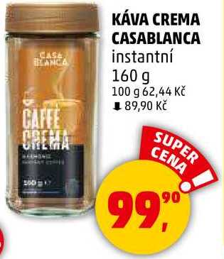 KÁVA CREMA CASABLANCA instantní, 160 g 