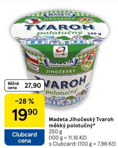 Madeta Jihočeský Tvaroh měkký polotučný, 250 g  