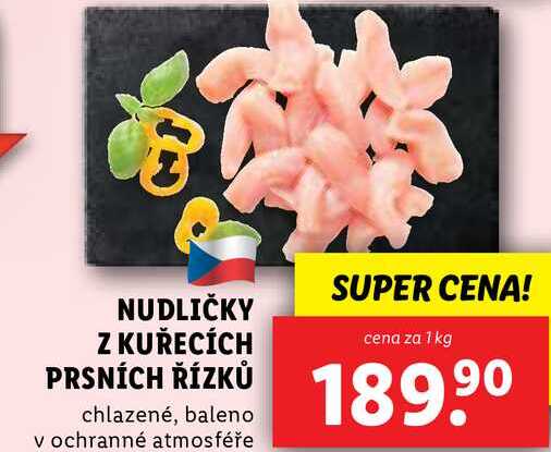 NUDLIČKY Z KUŘECÍCH PRSNÍCH ŘÍZKŮ, cena za 1 kg 