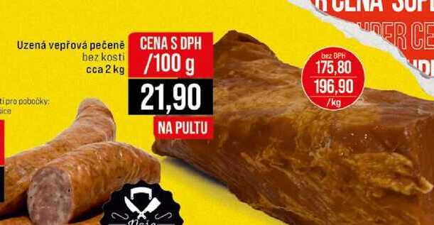 Uzená vepřová pečeně bez kosti cca 2 kg 100 g 