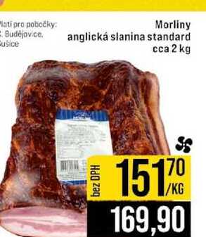 Morliny anglická slanina standard cca 2 kg 1kg