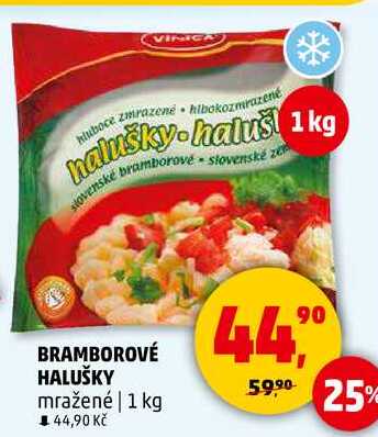 BRAMBOROVÉ HALUŠKY mražené, 1 kg
