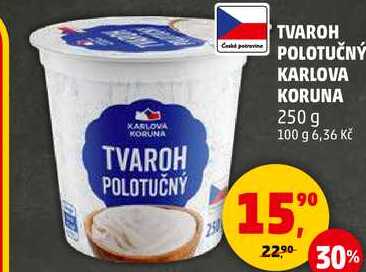 TVAROH POLOTUČNÝ KARLOVA KORUNA, 250 g 