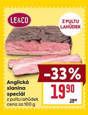 Anglická slanina speciál z pultu lahůdek cena za 100g