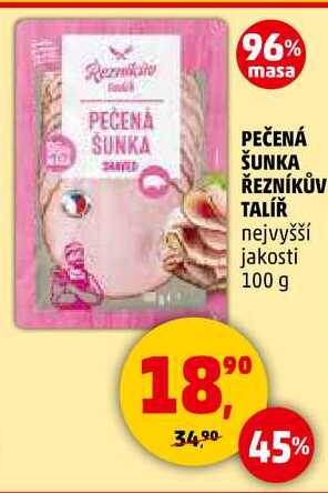 PEČENÁ ŠUNKA ŘEZNÍKŮV TALÍŘ nejvyšší jakosti, 100 g 