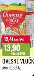 OVESNÉ VLOČKY jemné, 500g 