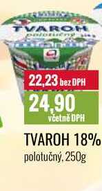 TVAROH 18% polotučný 250g 