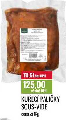 KUŘECÍ PALIČKY SOUS-VIDE cena za 1Kg 