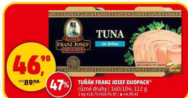 TUŇÁK FRANZ JOSEF DUOPACK různé druhy, 160/104; 112 g 