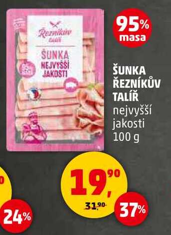 ŠUNKA ŘEZNÍKŮV TALÍŘ nejvyšší jakosti, 100 g 