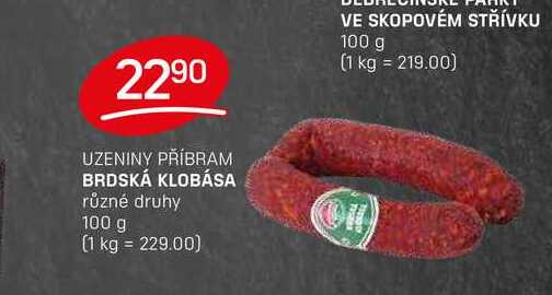 BRDSKÁ KLOBÁSA různé druhy 100 g