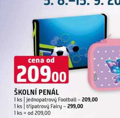 ŠKOLNÍ PENÁL 1 ks jednopatrový Football 1 ks třípatrový Fairy 