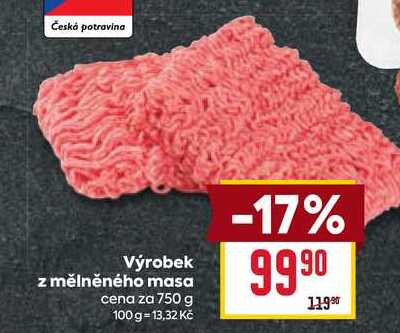 Výrobek z mělněného masa cena za 750 g