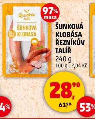 ŠUNKOVÁ KLOBÁSA ŘEZNÍKŮV TALÍŘ, 240 g 