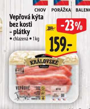 Vepřová kýta bez kosti plátky chlazená 1kg