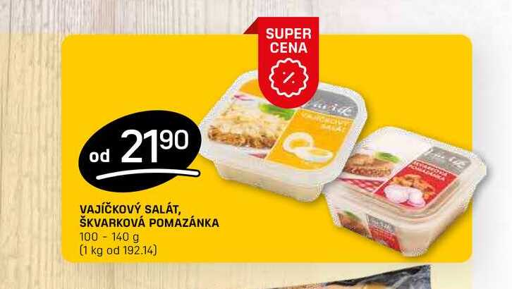 VAJÍČKOVÝ SALÁT, ŠKVARKOVÁ POMAZÁNKA 100 - 140 g