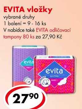 EVITA vložky, 9 - 16 ks  