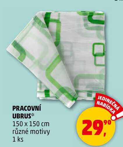 PRACOVNÍ UBRUS 150 x 150 cm různé motivy, 1 ks 