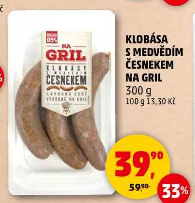 KLOBÁSA S MEDVĚDÍM ČESNEKEM NA GRIL, 300 g  