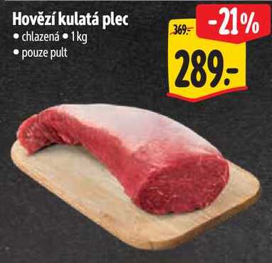 Hovězí kulatá plec, 1 kg
