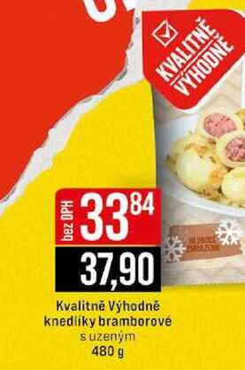 Kvalitně Výhodně knedlíky bramborové s uzeným 480 g 