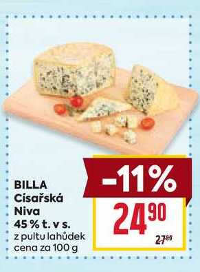 BILLA Císařská Niva 45% t. vs. z pultu lahůdek cena za 100 g 