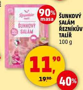 ŠUNKOVÝ SALÁM ŘEZNÍKŮV TALÍŘ, 100 g