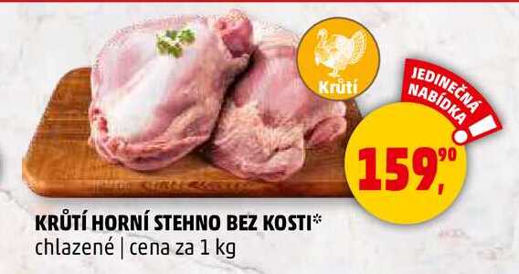 KRŮTÍ HORNÍ STEHNO BEZ KOSTI chlazené, 1 kg