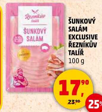 ŠUNKOVÝ SALÁM EXCLUSIVE ŘEZNÍKŮV TALÍŘ, 100 g  
